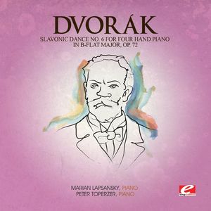 Slavonic Dance 6 Four Hand Piano B-Flat Maj 72 , Dvorak