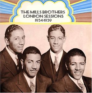 London Sessions 1934-39 , The Mills Brothers