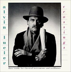 Crossings /  Septet /  in Memoriam , Alvin Lucier