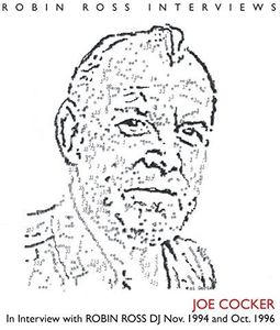 In Interview with Robin Ross DJ , Joe Cocker