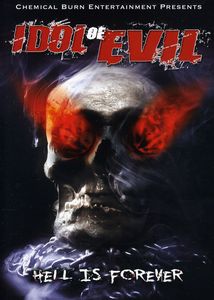 Idol of Evil: Hell Is Forever