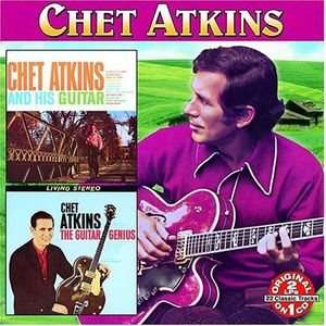 And His Guitar: The Early Years/ Guitar Genius , Chet Atkins
