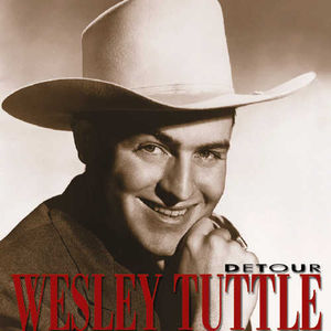 Detour , Wesley Tuttle
