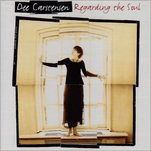 Regarding the Soul , Dee Carstensen