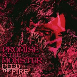 Feed The Fire , Promise & Monster