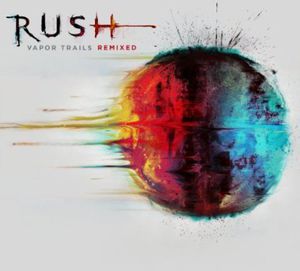 Vapor Trails (Remixed) , Rush