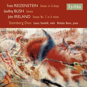 Reizenstein Bush & Ireland: Sonatas For Violin & Piano