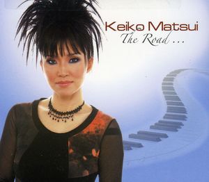 The Road , Keiko Matsui