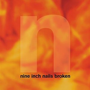 Broken , Nine Inch Nails