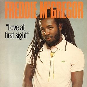 Love At First Sight , Freddie McGregor