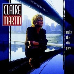 Make This City Ours , Claire Martin