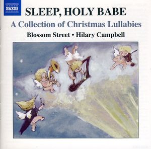 Sleep Holy Babe: Collection of Christmas Lullabies , Blossom Street Singers