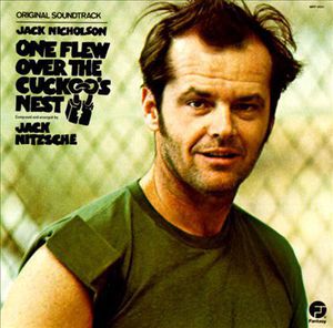 One Flew Over the Cuckoo's Nest (Original Soundtrack) , Jack Nitzsche