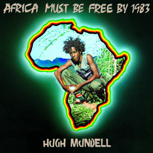 Africa Must Be Free By 1983 , Hugh Mundell
