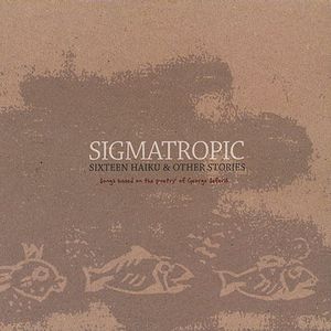 Sixteen Haiku & Other Stories , Sigmatropic