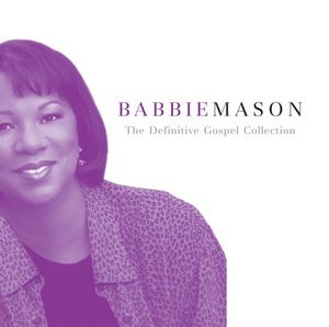 The Definitive Gospel Collection , Babbie Mason