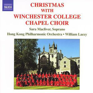Christmas with the Winchester College Chapel Choir , Winchester College Chapel Choir