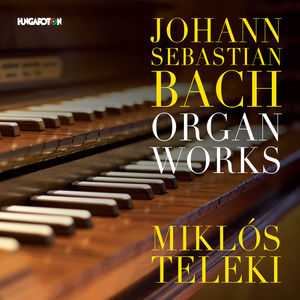 Organ Works , J.S. Bach