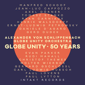 Globe Unity / 50 Years , Alexander von Schlippenbach