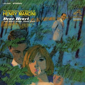Dear Heart and Other Songs About Love , Henry Mancini