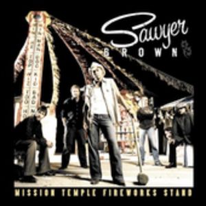 Mission Temple Fireworks Stand , Sawyer Brown