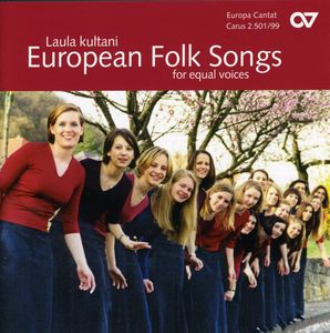 European Folk Songs for Equal Voices , Chamber Choir of Europe
