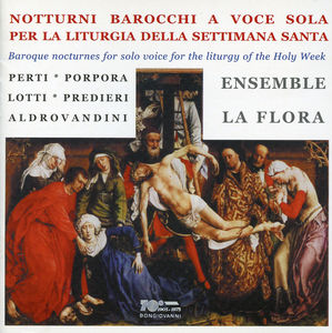 Baroque Nocturnes for Solo Voice , Ensemble La Flora