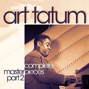Complete Solo Masterpieces , Art Tatum