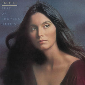 Profile: Best of Emmylou Harris , Emmylou Harris