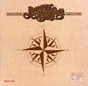 Changes in Latitudes Changes in Attitudes , Jimmy Buffett