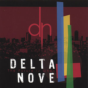 The Future Is When , Delta Nove