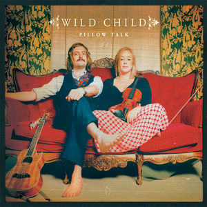 Pillow Talk , Wild Child