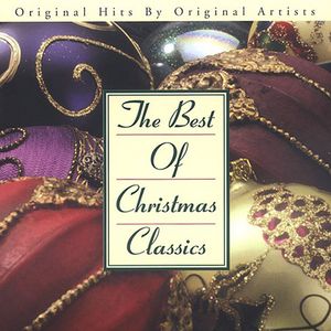 The Best Of Christmas Classics , Various Artists