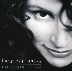 Every Single Day , Lucy Kaplansky