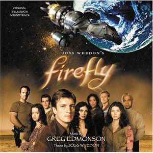 Firefly (Score) (Original Soundtrack) , Greg Edmonson