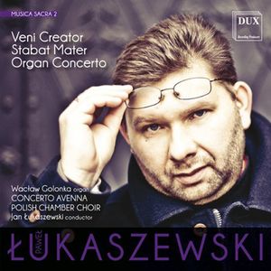 Musica Sacra 2 - Veni Creator , Jan Lukaszewski