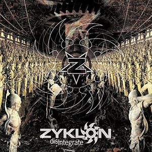 Disintegrate , Zyklon