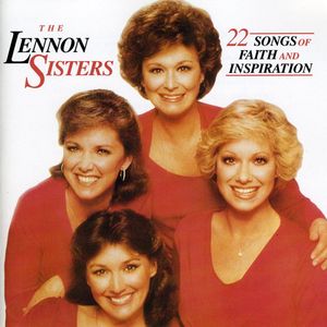 22 Songs of Faith & Inspiration , The Lennon Sisters