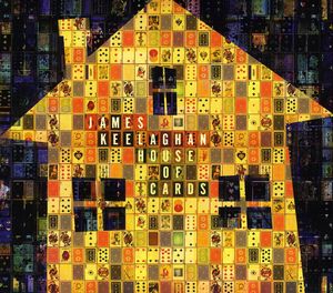House of Cards , James Keelaghan