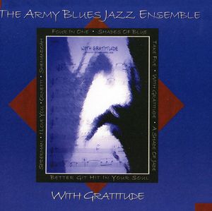 With Gratitude , United States Army Blues Jazz Ensemble