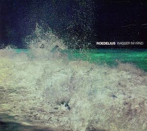 Wasser Im Wind , Roedelius
