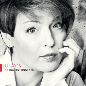 Lullabies , Polina Osetinskaya
