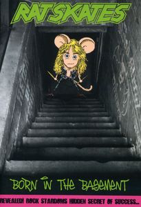 Born in the Basement , Rat Skates