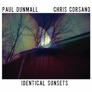 Identical Sunsets , Paul Dunmall