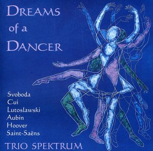 Dreams of a Dancer , Trio Spektrum