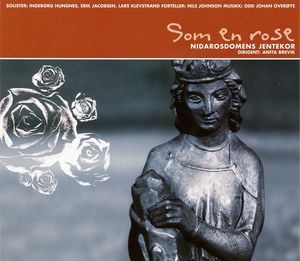 Som en Rose , Nidarosdomens Jentekor