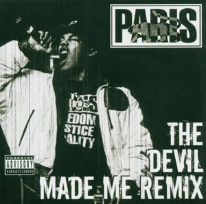 Devil Made Me Remix [Explicit Content] , Paris