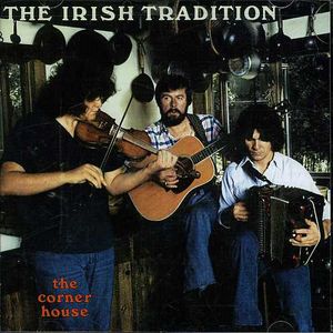 The Corner House , The Irish Tradition