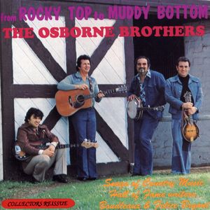 From Rocky Top to Muddy Bottom: 20 G.H. , The Osborne Brothers