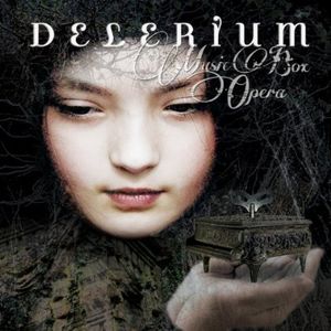 Music Box Opera , Delerium
